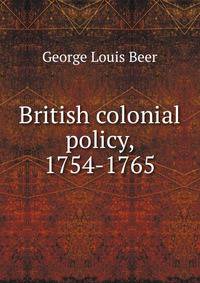British colonial policy, 1754-1765