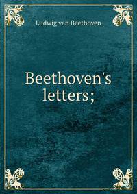 Beethoven's letters;