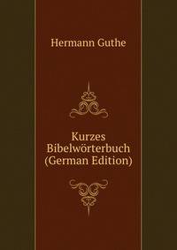 Kurzes Bibelworterbuch (German Edition)