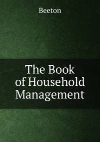 The Book of Household Management
