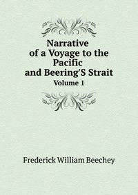 Narrative of a Voyage to the Pacific and Beering