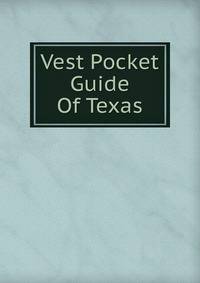 Vest Pocket Guide Of Texas