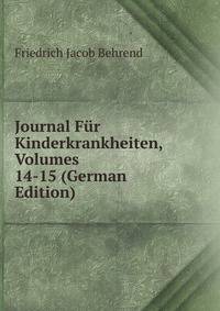 Journal Fur Kinderkrankheiten, Volumes 14-15 (German Edition)