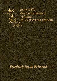 Journal Fur Kinderkrankheiten, Volumes 28-29 (German Edition)