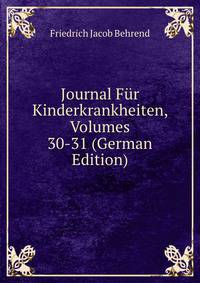 Journal Fur Kinderkrankheiten, Volumes 30-31 (German Edition)