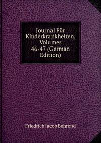 Journal Fur Kinderkrankheiten, Volumes 46-47 (German Edition)