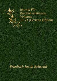 Journal Fur Kinderkrankheiten, Volumes 10-11 (German Edition)