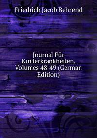 Journal Fur Kinderkrankheiten, Volumes 48-49 (German Edition)