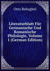 Literaturblatt Fur Germanische Und Romanische Philologie, Volume 1 (German Edition)