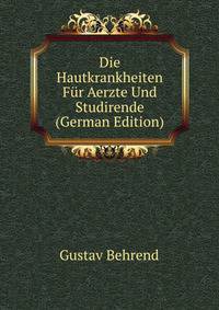 Die Hautkrankheiten Fur Aerzte Und Studirende (German Edition)