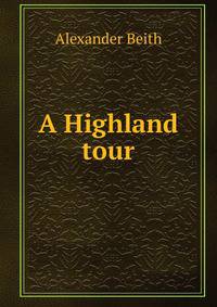 A Highland tour