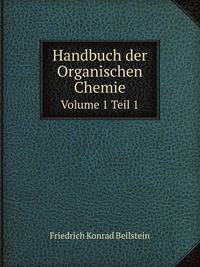 Handbuch der Organischen Chemie. Volume 1 Teil 1