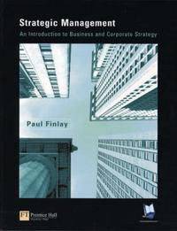 Strategic Management: An Introduction to Business and Corporate Strategy