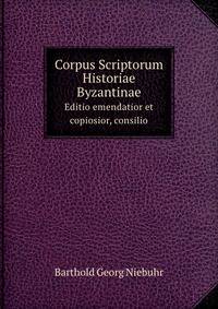 Theophanes Continuatus ; Ioannes Cameniata ; Symeon Magister ; Georgius Monachus (Ancient Greek Edition)