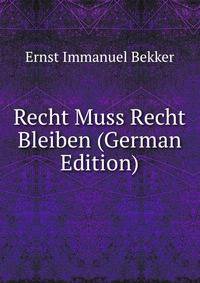 Recht Muss Recht Bleiben (German Edition)