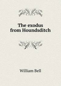 The exodus from Houndsditch