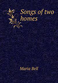 Songs of two homes