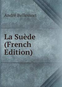 La Suede (French Edition)