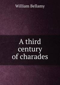 A third century of charades