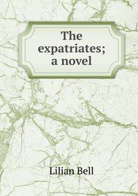 The expatriates; a novel