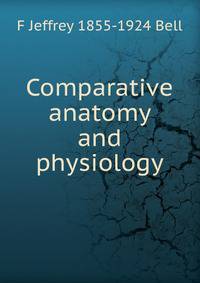 Comparative anatomy and physiology