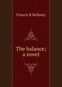 The balance; a novel