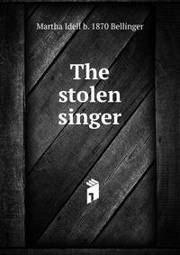 The stolen singer