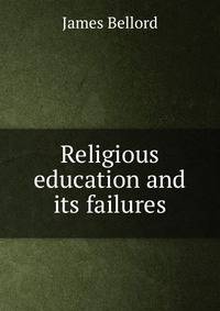Religious education and its failures