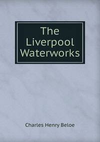 The Liverpool Waterworks