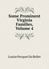 Some Prominent Virginia Families, Volume 4