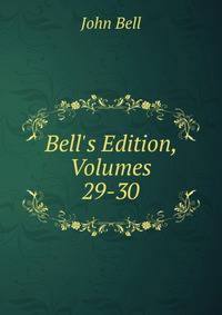 Bell's Edition, Volumes 29-30