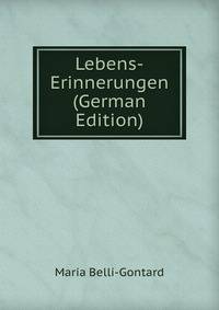 Lebens-Erinnerungen (German Edition)