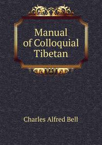 Manual of Colloquial Tibetan