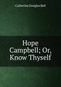 Hope Campbell; Or, Know Thyself