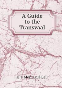 A Guide to the Transvaal