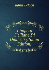 L'impero Siciliano Di Dionisio (Italian Edition)