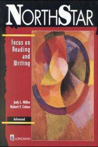 Northstar: Focus on Reading and Writing, Advanced