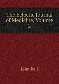 The Eclectic Journal of Medicine, Volume 2