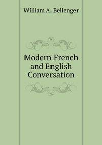 Modern French and English Conversation