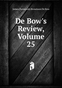 De Bow's Review, Volume 25
