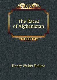 The Races of Afghanistan