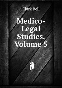 Medico-Legal Studies, Volume 5