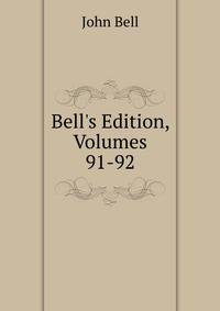 Bell's Edition, Volumes 91-92