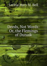 Deeds, Not Words: Or, the Flemings of Dunaik