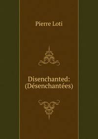 Disenchanted: (Desenchantees)