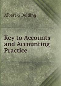 Key to Accounts and Accounting Practice