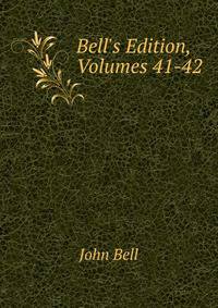 Bell's Edition, Volumes 41-42
