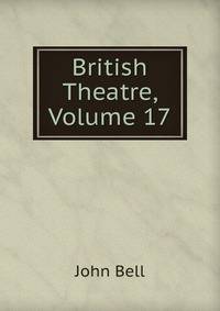 British Theatre, Volume 17