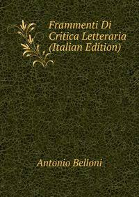 Frammenti Di Critica Letteraria (Italian Edition)