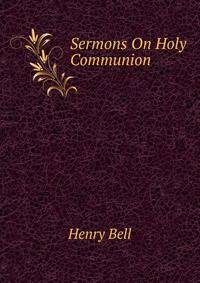 Sermons On Holy Communion